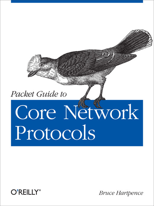 Cover image for Packet Guide to Core Network Protocols